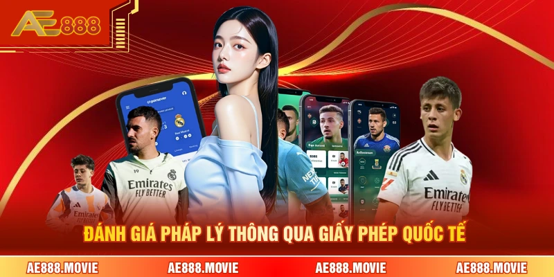 Đánh giá pháp lý thông qua giấy phép quốc tế