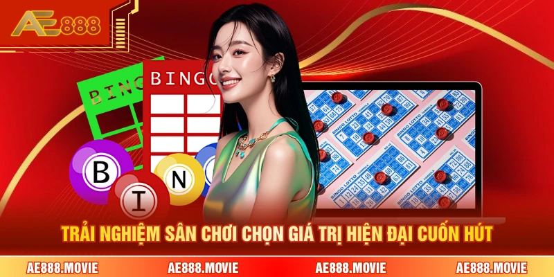 Trải nghiệm sân chơi chọn giá trị hiện đại cuốn hút